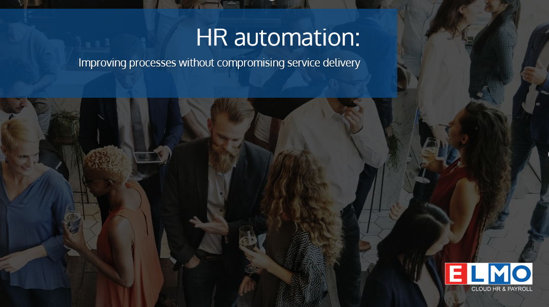 Presentation: HR automation: Improving processes without compromising service delivery