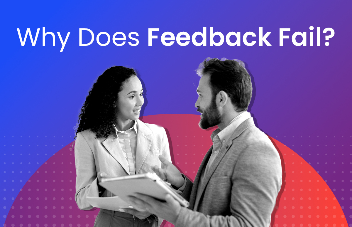 Why does Feedback Fail
