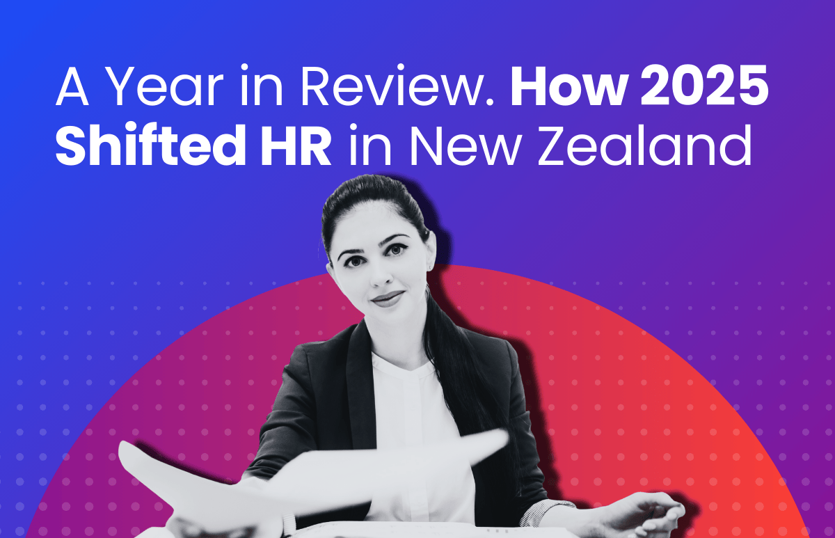 A Year in Review. How 2025 Shifted HR in New Zealand