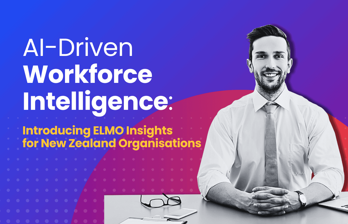 AI-Driven Workforce Intelligence ELMO Insight for New Zealand Organisation