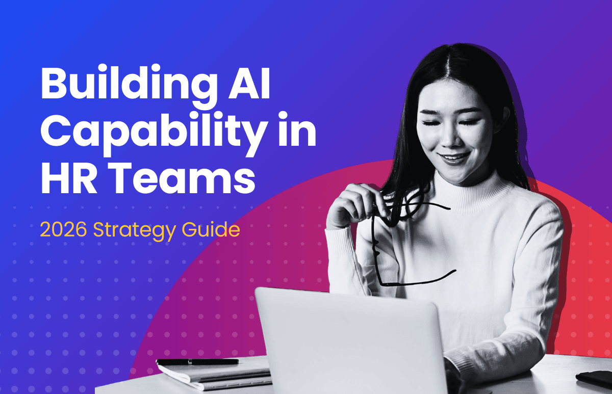 Building AI Capability in HR Teams: 2026 Strategy Guide